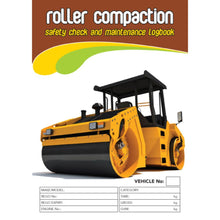 Load image into Gallery viewer, Roller Compaction Pre Start Safety Checklist and Maintenance Logbook cover
