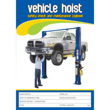 Load image into Gallery viewer, Vehicle Hoist Pre Start Safety and Maintenance Check Logbook cover