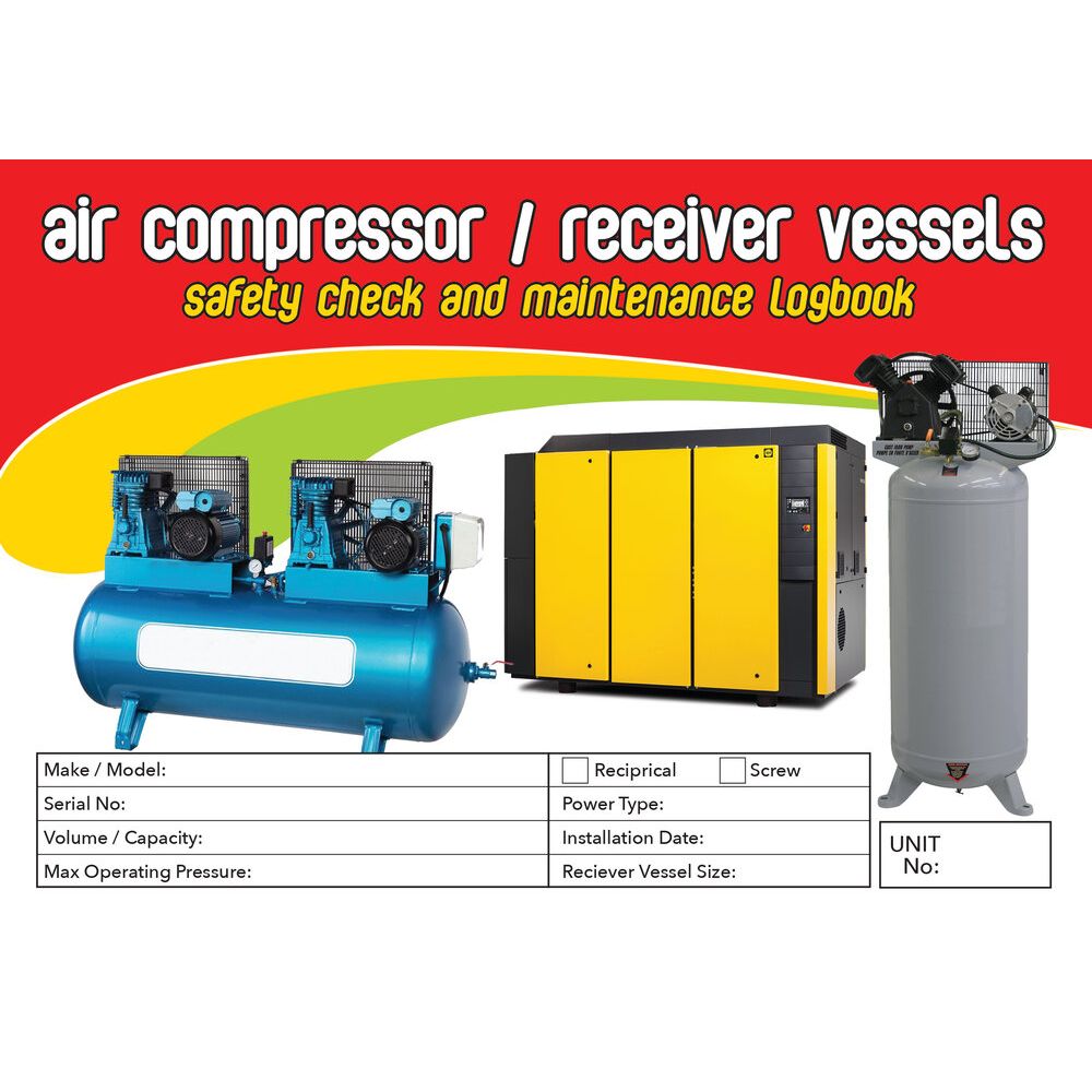 Air Compressor & Receiver Vessels Safety Check Logbook
