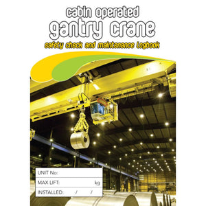 Cabin Gantry Crane Safety Pre Start Checklist Logbook cover