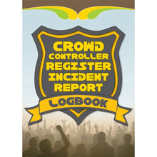 Load image into Gallery viewer, Crowd Control Register Incident Report Logbook cover
