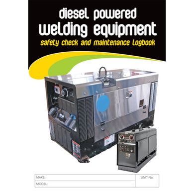 Diesel Powered Welding Equipment Pre Start Checklist and maintenance record Logbook