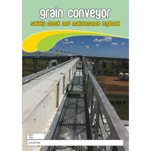 Grain Conveyor Safety Pre Start Checklist and Maintenance Logbook
