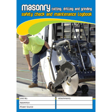 Load image into Gallery viewer, Masonry Cutting, Drilling &amp; Grinding Safety Check &amp; Maintenance Logbook cover
