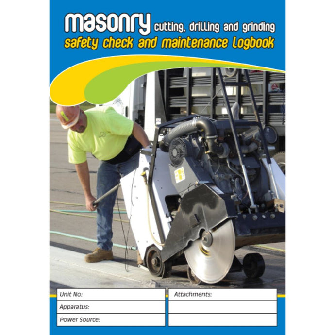Masonry Cutting, Drilling & Grinding Safety Check & Maintenance Logbook cover