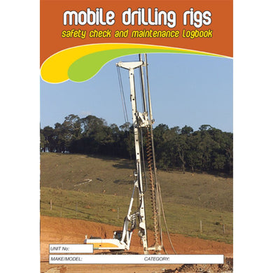 Mobile Drill Rigs Safety Pre Start Checklist and Maintenance Logbook cover