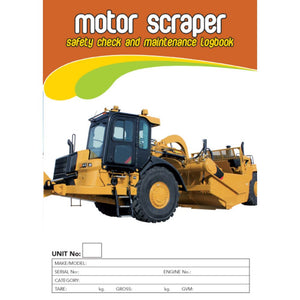 Motor Scraper Safety Pre Start Checklist and Maintenance Logbook