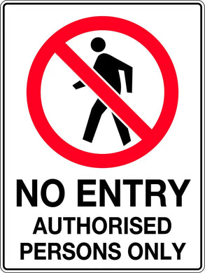 Prohibited Sign 'No Entry Authorised Persons Only'