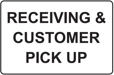 Sign with text 'RECEIVING & CUSTOMER PICK UP' on a white background