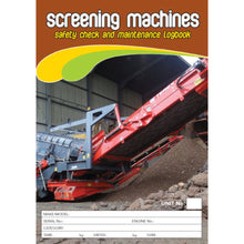 Load image into Gallery viewer, Screening and crushing Machine Safety Pre Start Check &amp; Maintenance Logbook cover

