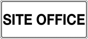 Site Office Sign with black text on white background