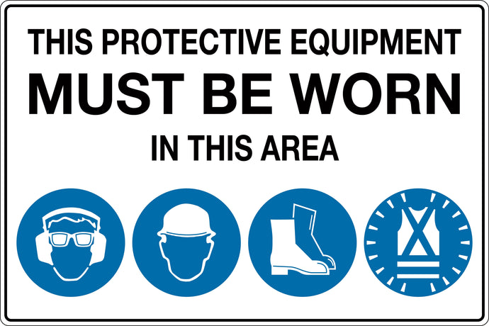 Mandatory Sign This Protective Equipment Must Be Worn In This Area Ear Footwear Hard Hat Vest