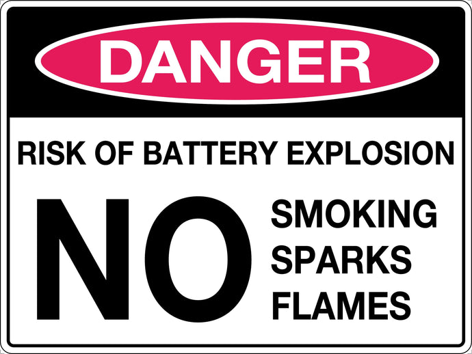 Danger Sign Risk of Battery Explosion No Smoking Sparks Flames