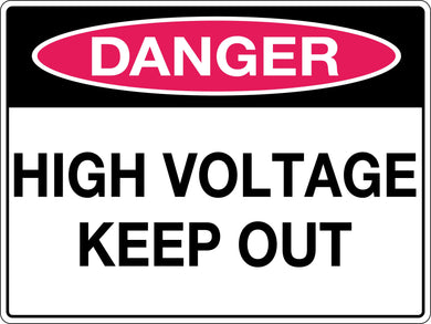 Danger Sign High Voltage Keep Out