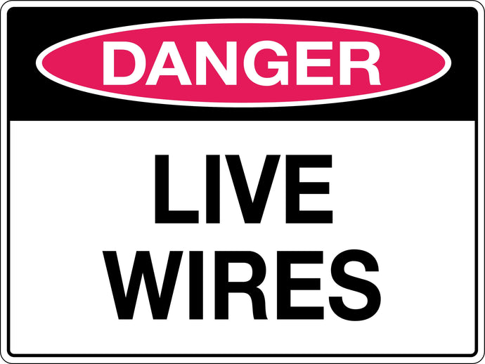 Danger Sign Live Wires