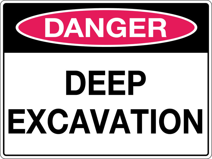 Danger Sign Deep Excavation