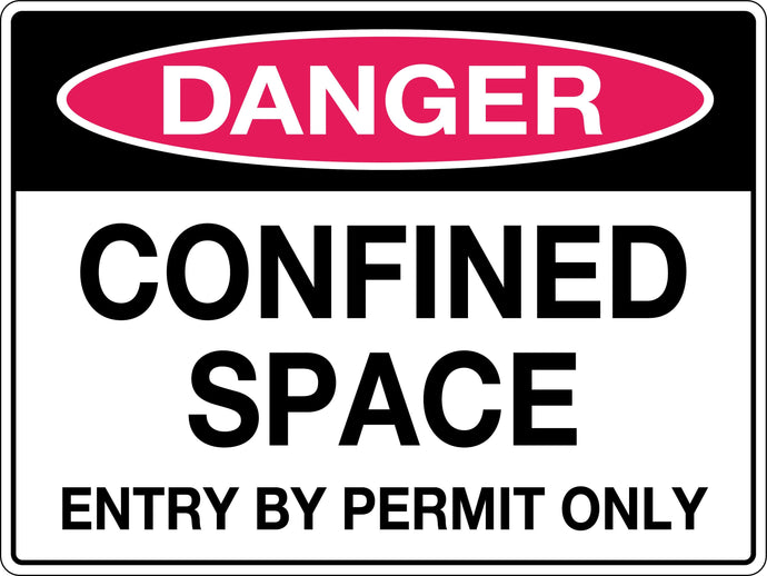 Danger Sign Confined Space Entry by Permit Only