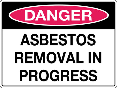 Danger Sign Asbestos Removal In Progress