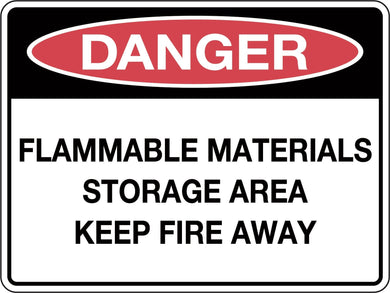 Danger Sign Flammable Materials Storage Area Keep Fire Away