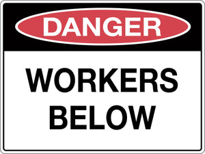 Danger Sign Workers Below