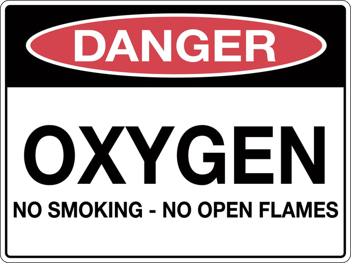 Danger Sign Oxygen No Smoking No Open Flames
