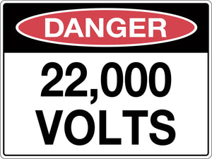 Danger Sign 22000 Volts