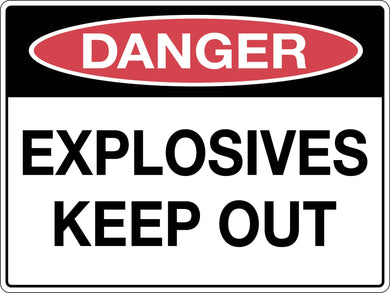 Danger Sign Explosives Keep Out
