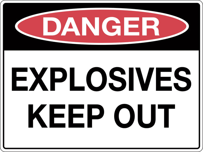 Danger Sign Explosives Keep Out