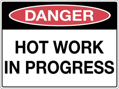 Danger Sign Hot Work in Progress