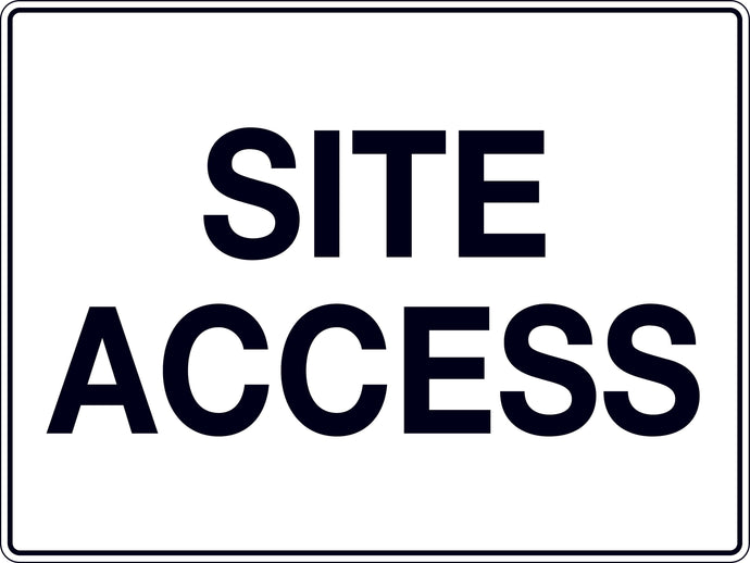 Site Access Sign