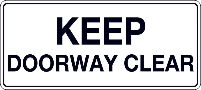 937OL.jpg Sign with text Keep Doorway Clear