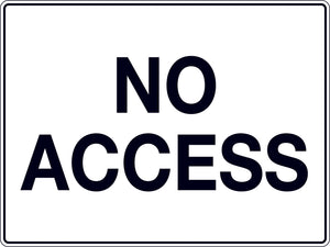 Sign with text No Access